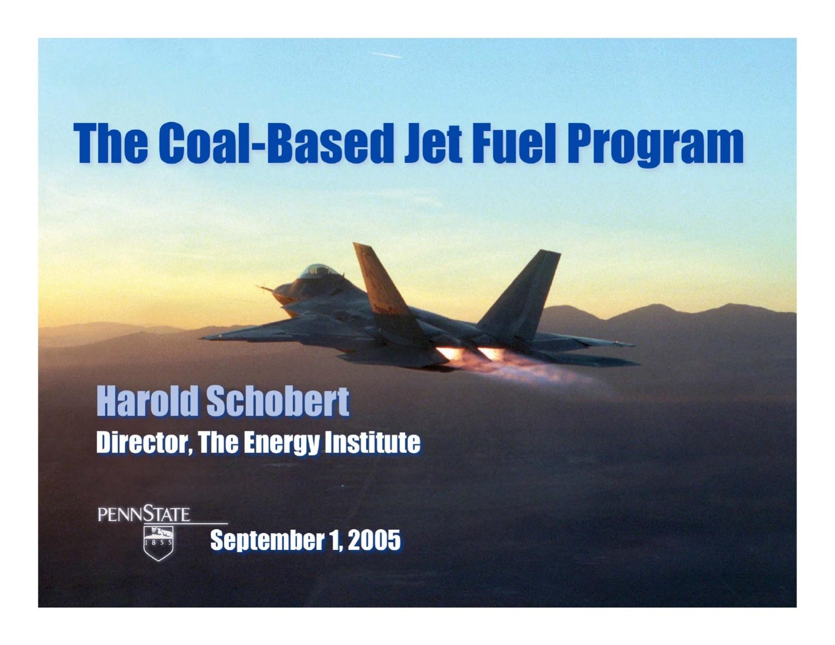 The Coal-Based Jet-Fuel Program (2005) by Harold Schobert